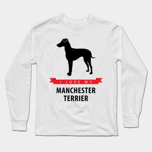 I Love My Manchester Terrier Long Sleeve T-Shirt